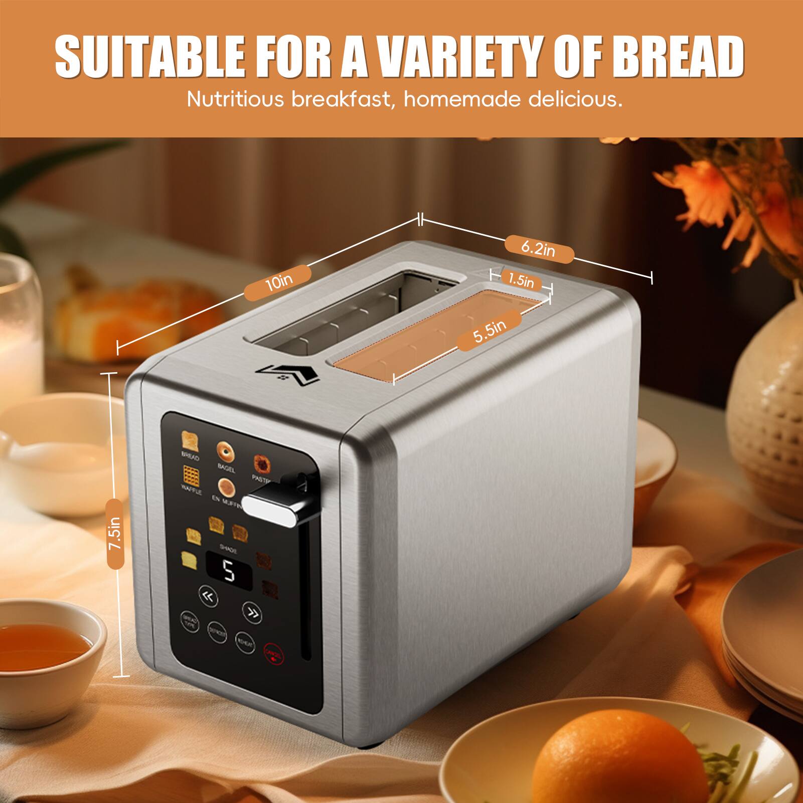 SUITABLE FOR A VARIETY OF BREAD  
Nutritious breakfast, homemade delicious.  

10in  
6.2in  
1.5in  
5.5in  
7.5in
