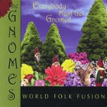 Front Standard. Everybody Must Get Gnomed [CD].