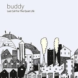 Buddy - Last Call for the Quiet Life - VINYL LP