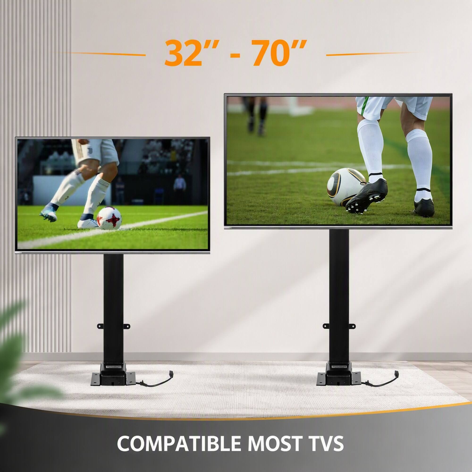 32" - 70"  
COMPATIBLE MOST TVS