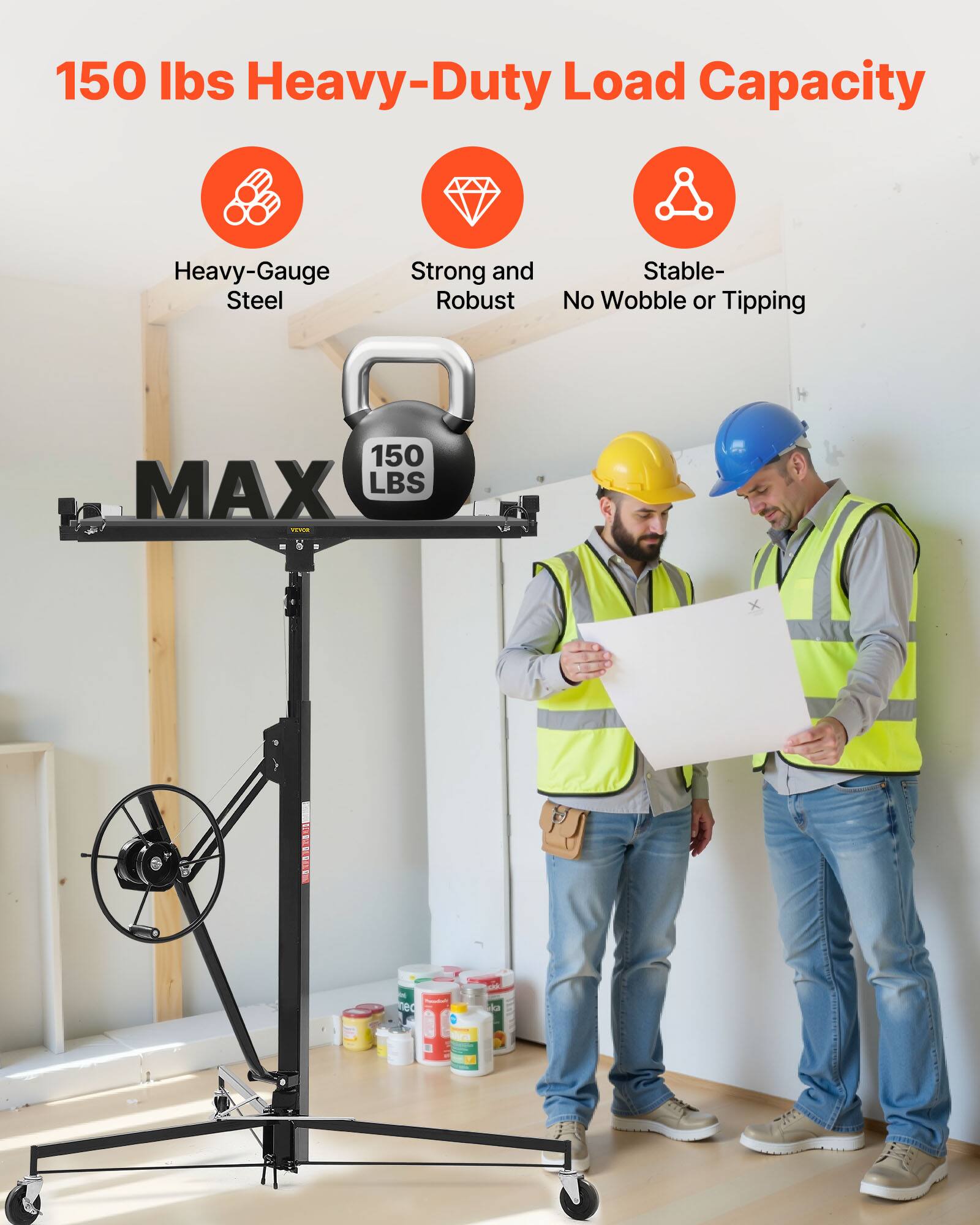 150 lbs Heavy-Duty Load Capacity  
Heavy-Gauge Steel  
Strong and Robust  
Stable - No Wobble or Tipping  
150 MAX LBS