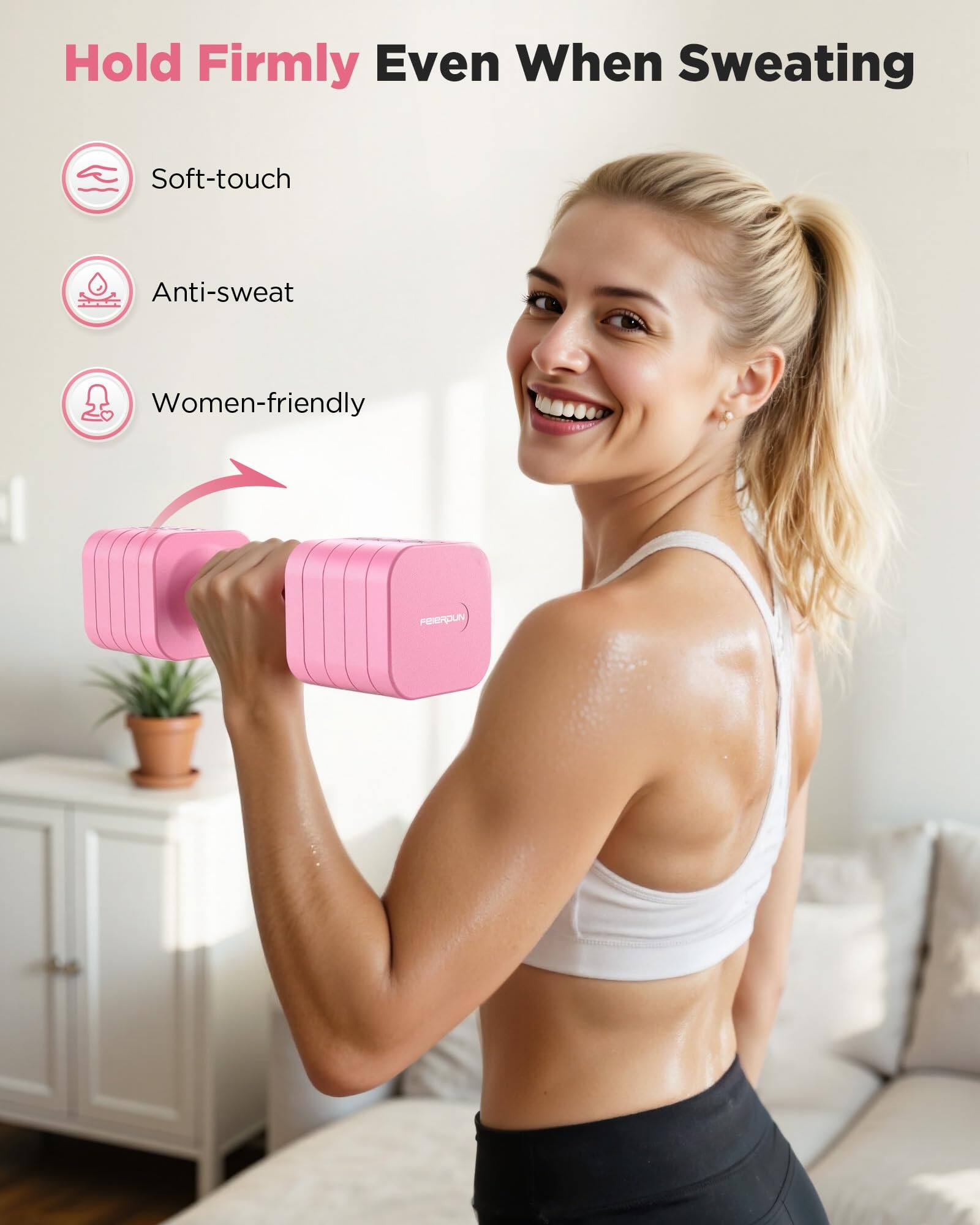 Hold Firmly Even When Sweating

- Soft-touch
- Anti-sweat
- Women-friendly