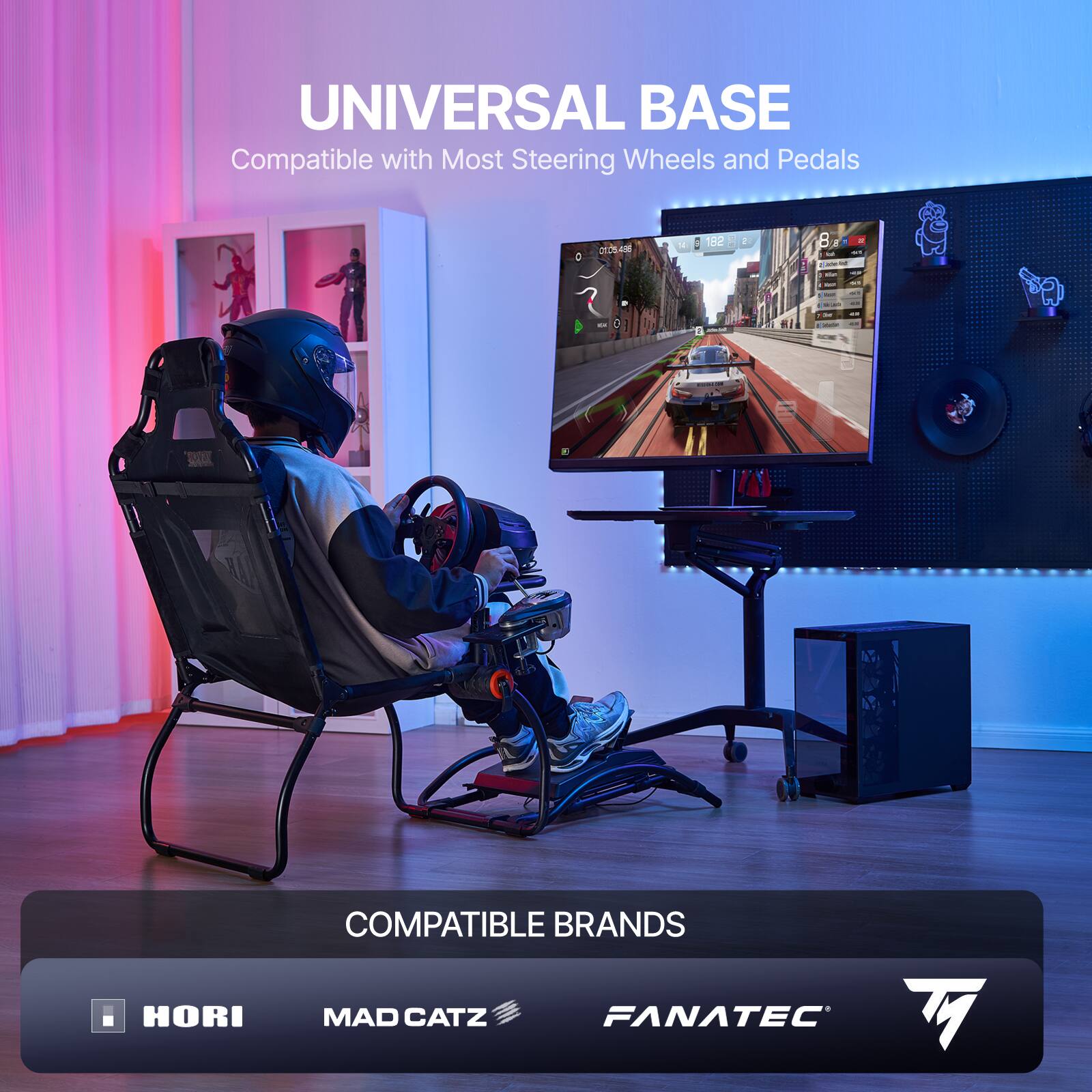 UNIVERSAL BASE Compatible with Most Steering Wheels and Pedals

COMPATIBLE BRANDS
HORI
MAD CATZ
FANATEC