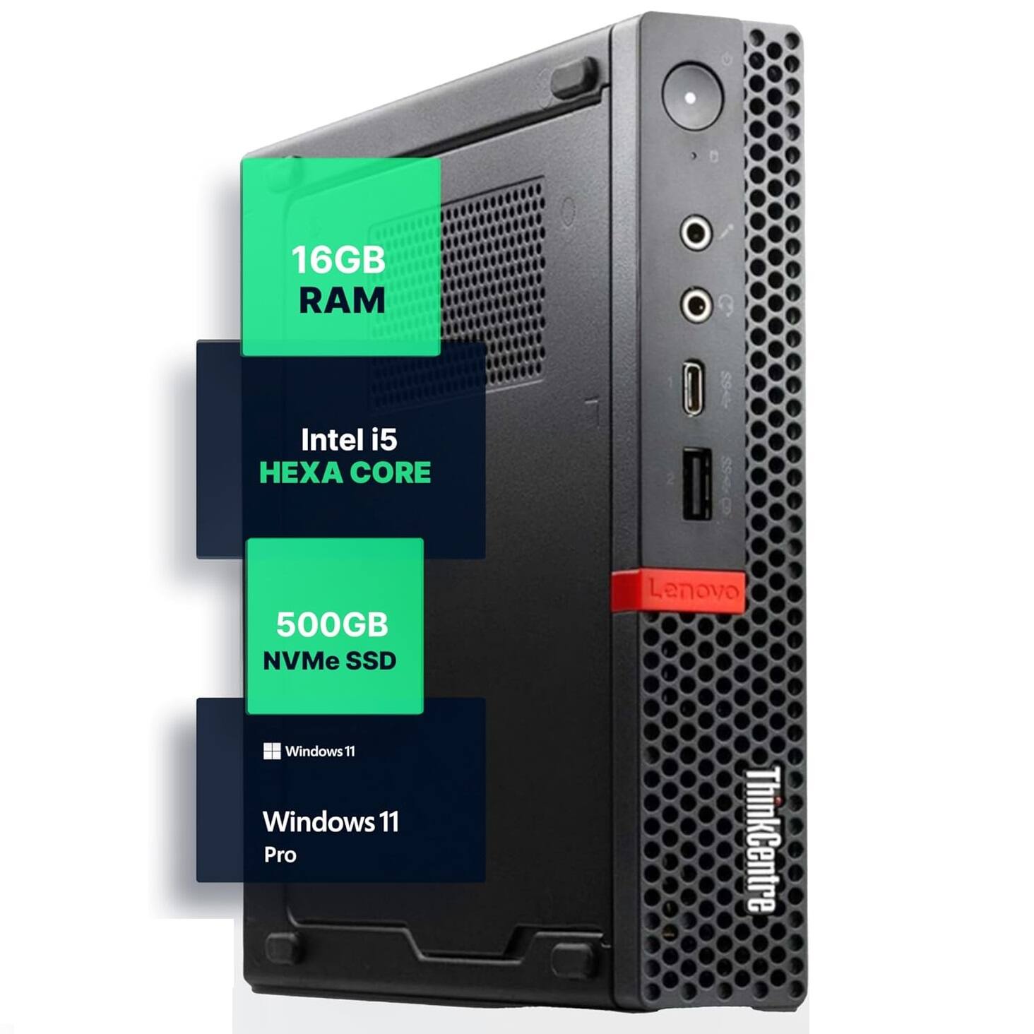 D 16GB RAM C Intel i5 HEXA CORE 2 SS 500GB NVMe SSD Lenovo Windows 11 Windows 11 Pro ThinkCentre