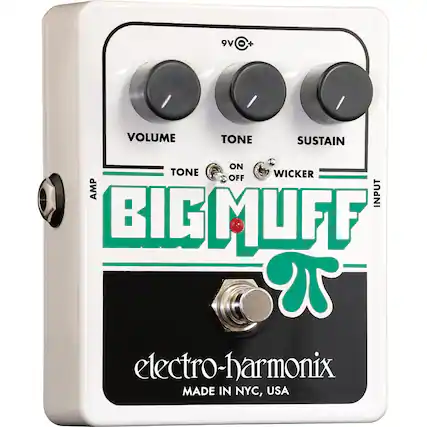 9V +
VOLUME TONE SUSTAIN
TONE WICKER ON OFF
BIG MUFF π
electro-harmonix
MADE IN NYC, USA