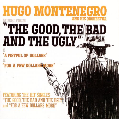  Music from &quot;The Good, the Bad and the Ugly&quot; &amp; &quot;A Fistful of Dollars&quot; &amp; &quot;For a Few Dolla [CD]