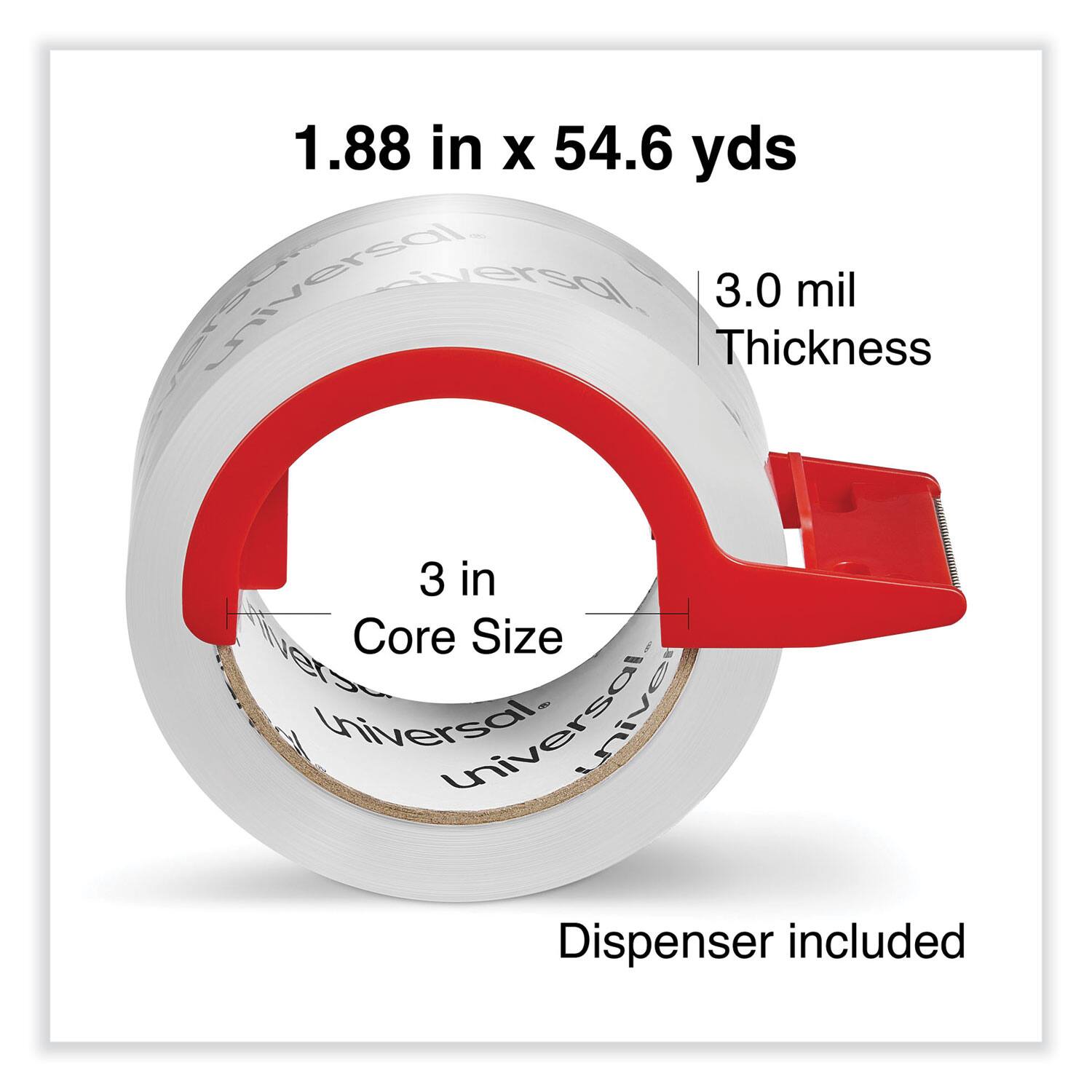 1.88 in x 54.6 yds  
3.0 mil Thickness  
3 in Core Size  
Universal Dispenser included