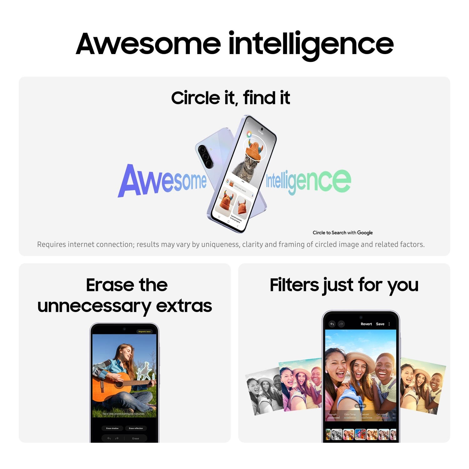 Awesome Intelligence Circle it, find it. Awesome Intelligence requires an internet connection; results may vary by uniqueness, clarity, and framing of the circled image and related factors. Erase the unnecessary extras. Filters just for you. Bevent Save.