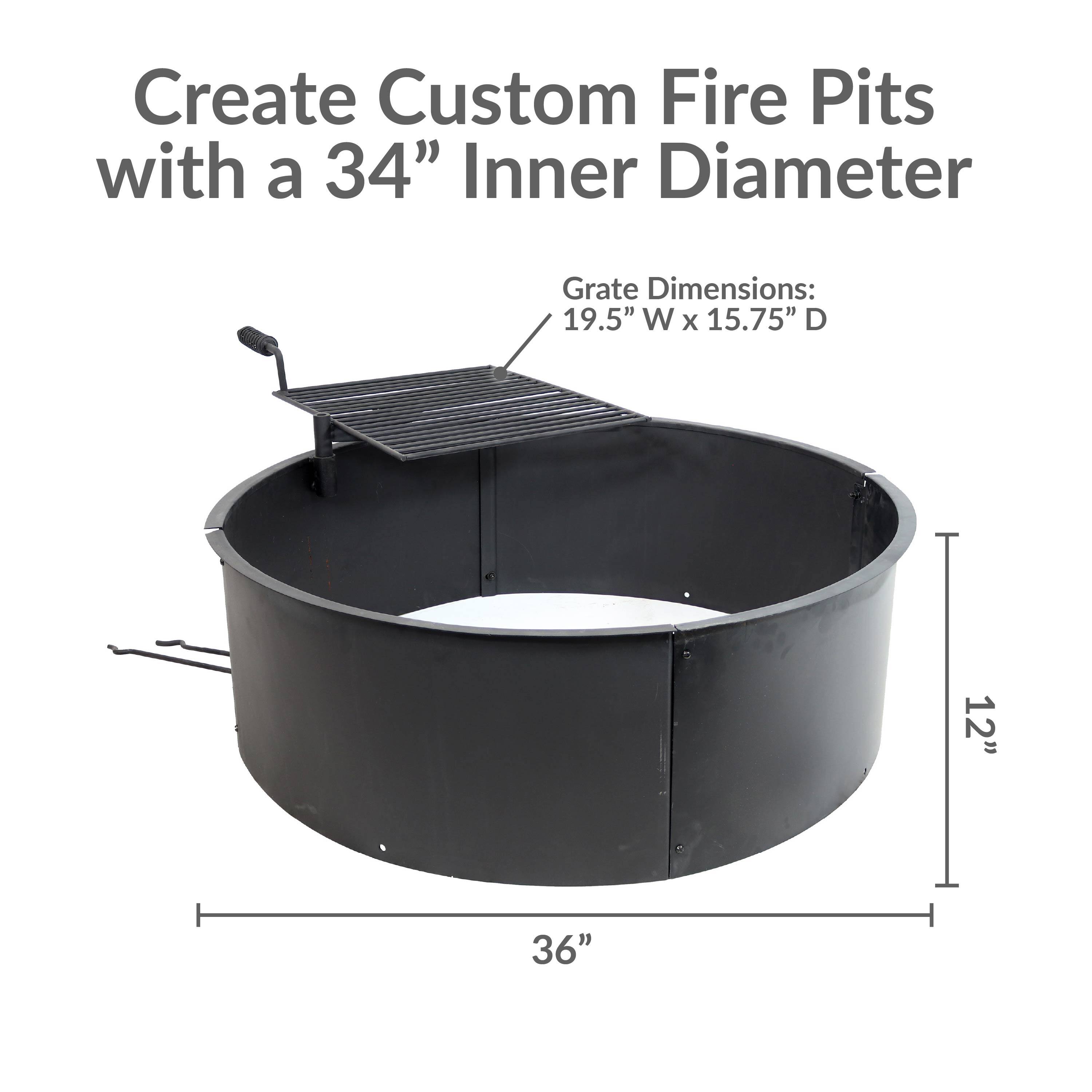 Create Custom Fire Pits with a 34" Inner Diameter

Grate Dimensions: 19.5" W x 15.75" D

36"