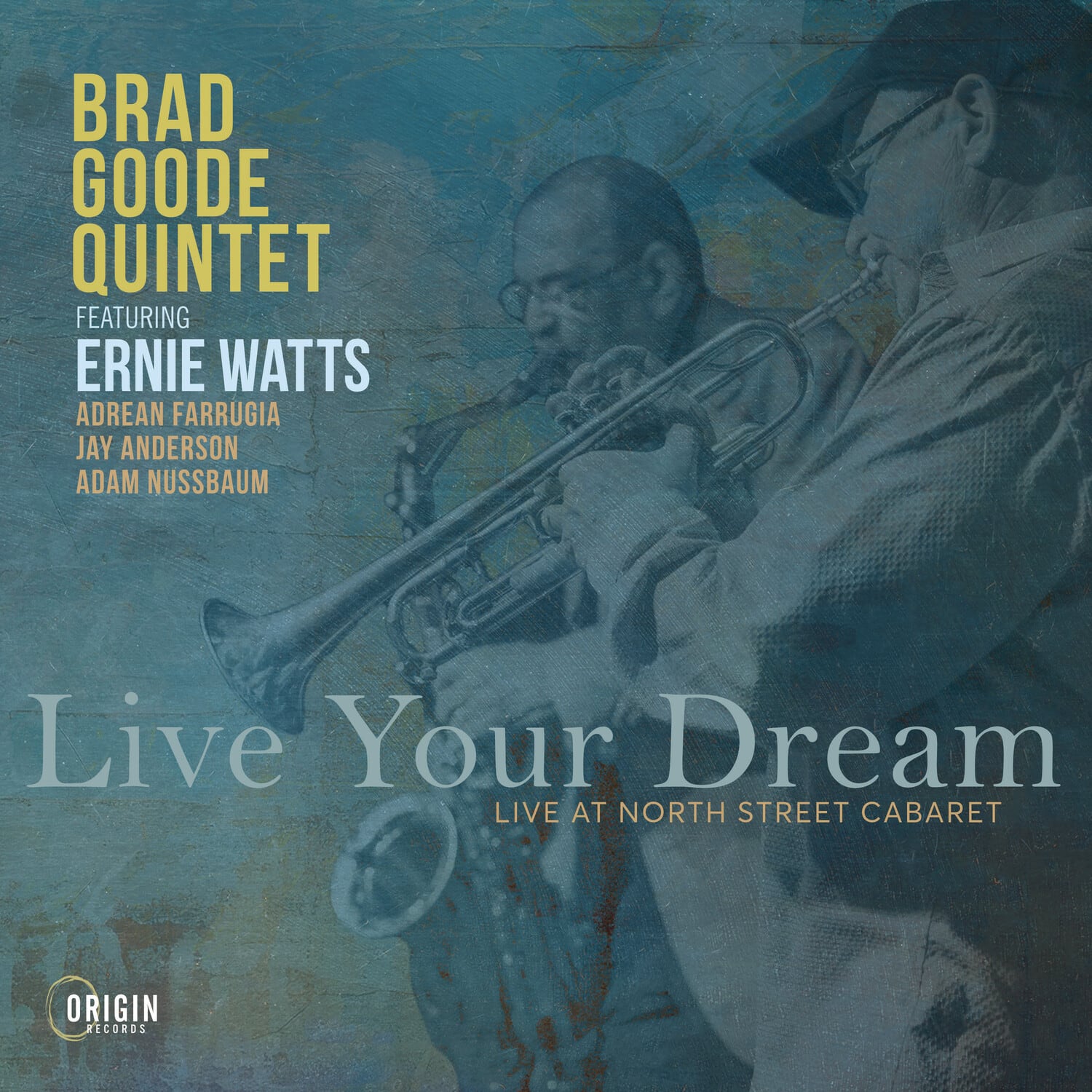 Brad Goode Quintet - Live Your Dream: Live at the North Street Cabaret   - COMPACT DISCS [CD] price history on PriceWatchPro