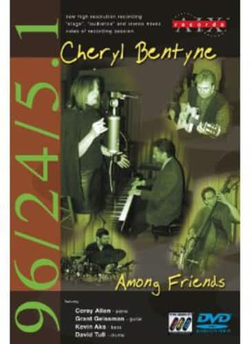 Cheryl Bentyne - Among Friends  - DVD