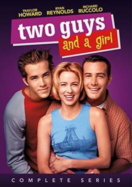 Two Guys and a Girl: Complete Series - DVD