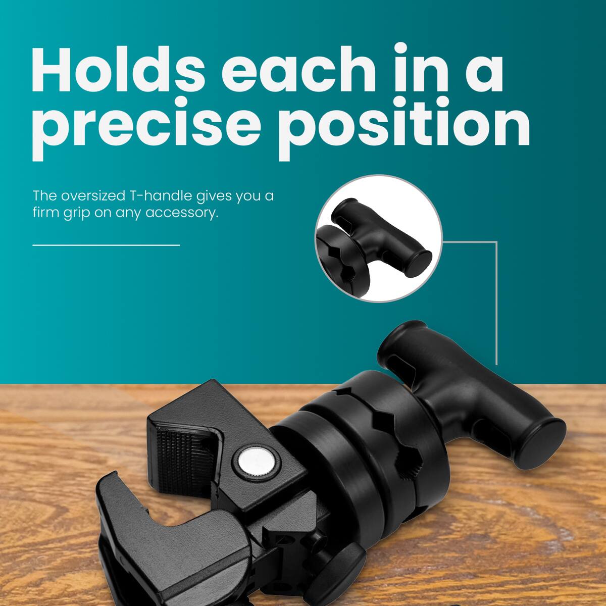 Holds each in a precise position

The oversized T-handle gives you a firm grip on any accessory.