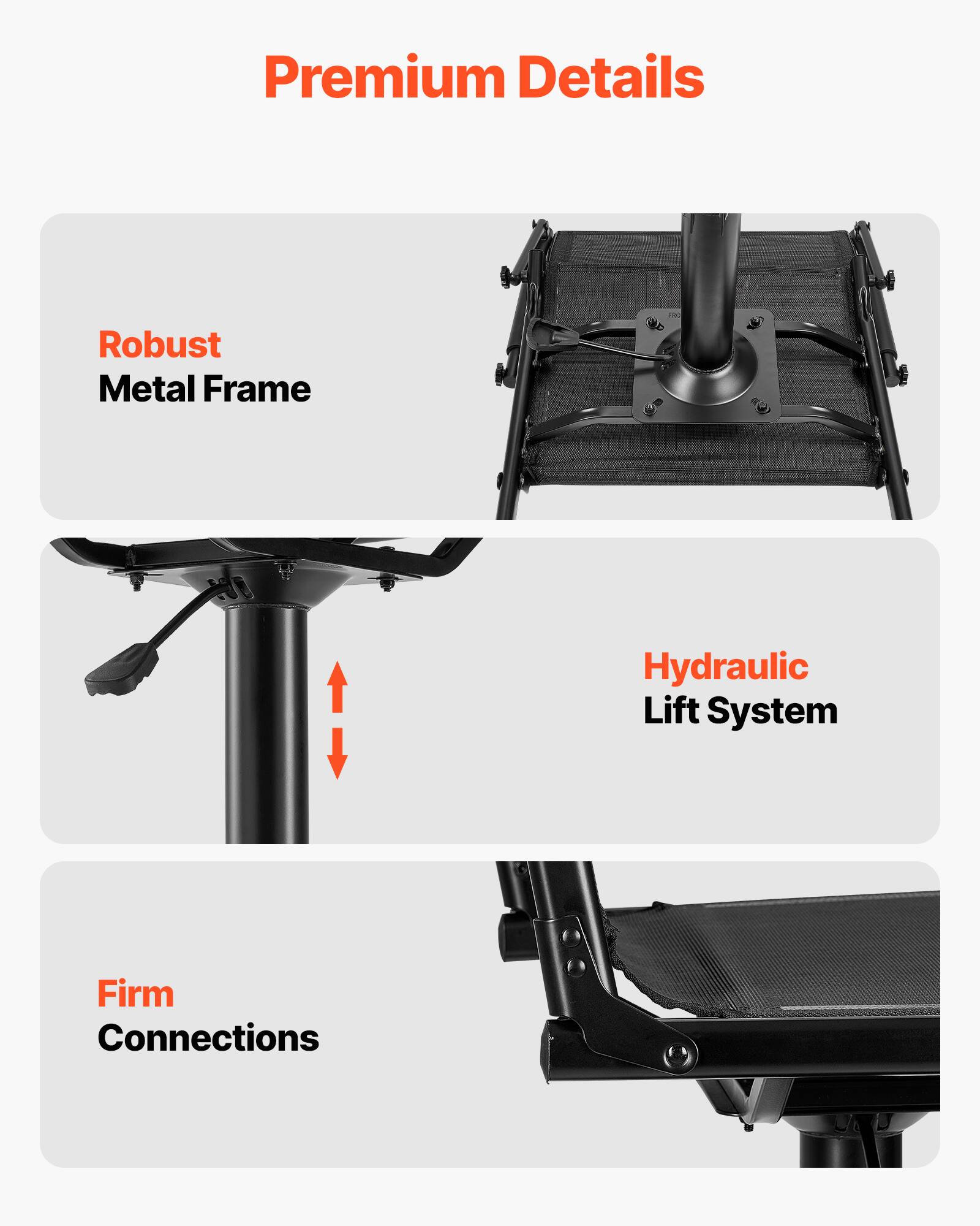 Premium Details

- Robust Metal Frame
- Hydraulic Lift System
- Firm Connections