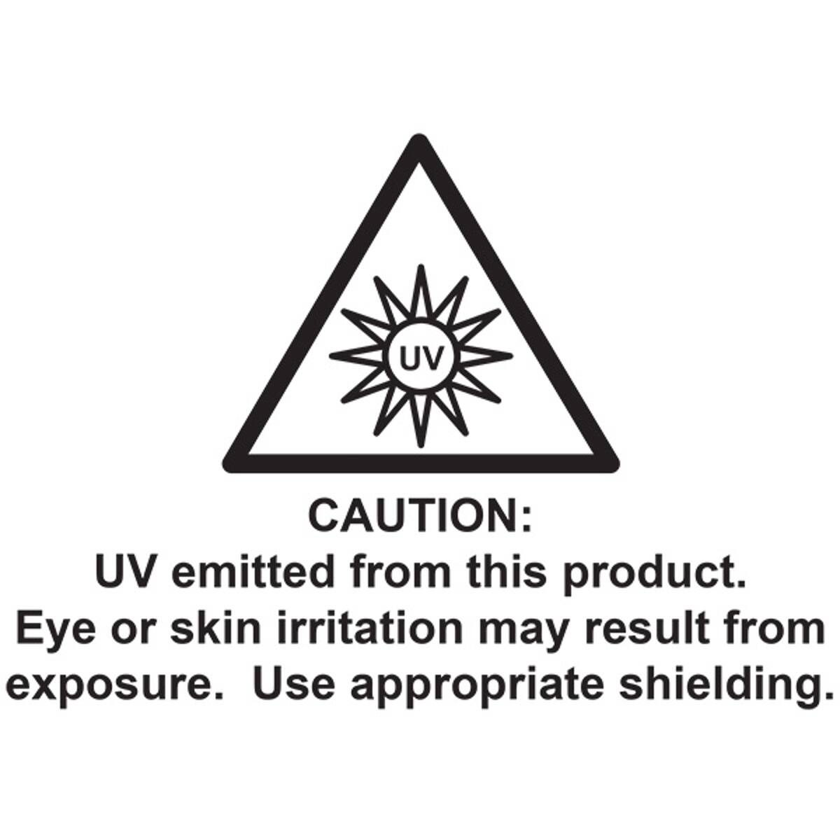 UV CAUTION: UV emitted from this product. Eye or skin irritation may result from exposure. Use appropriate shielding.