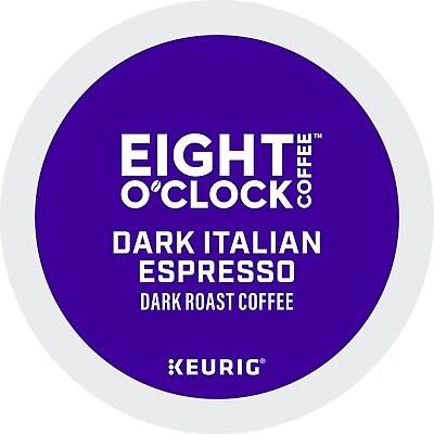 EIGHT O'CLOCK COFFEE  
DARK ITALIAN ESPRESSO  
DARK ROAST COFFEE  
KEURIG
