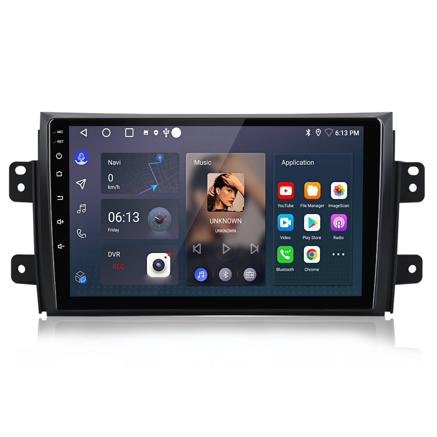 M RST 6:13 PM Navi Music Application 0 km/h + 06:13 Friday UNKNOWN UNKOWN YouTube Video File Manager ImageScan Play Store Radio DVR ... REC F Buelooth Chrome