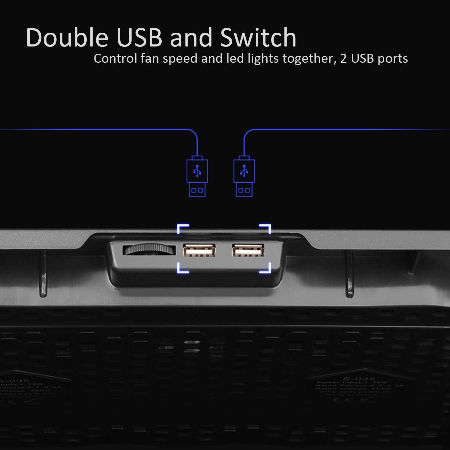 Double USB and Switch  
Control fan speed and led lights together, 2 USB ports