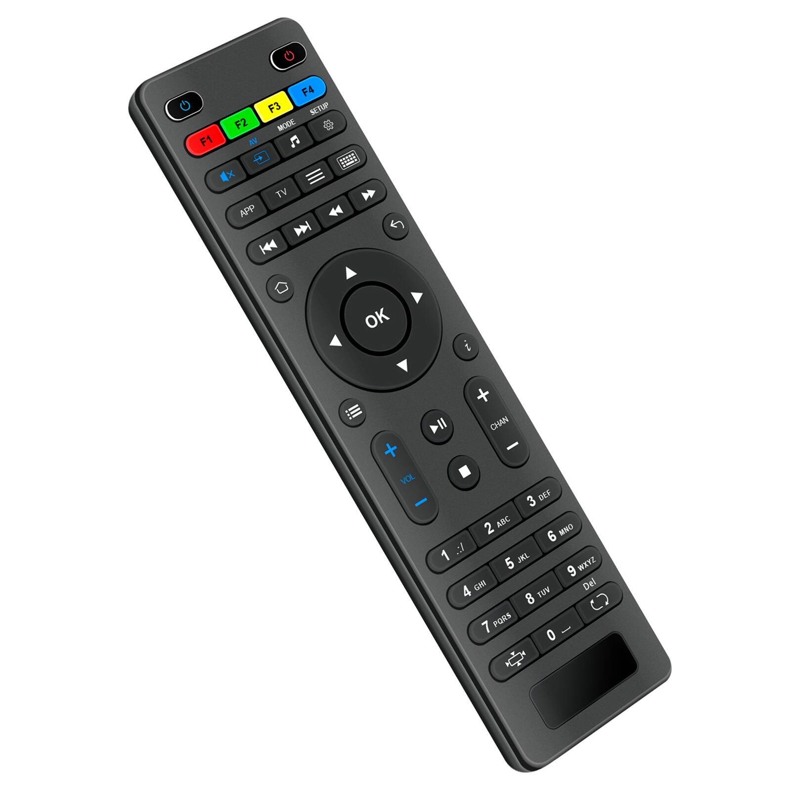F1 F2 F3 F4 SETUP MODE AV TV APP OK + VOL + CHAN 1 2 3 DEF 4 5 6 MNO 7 8 9 GHI 0 PQRS JKL WXYZ Del