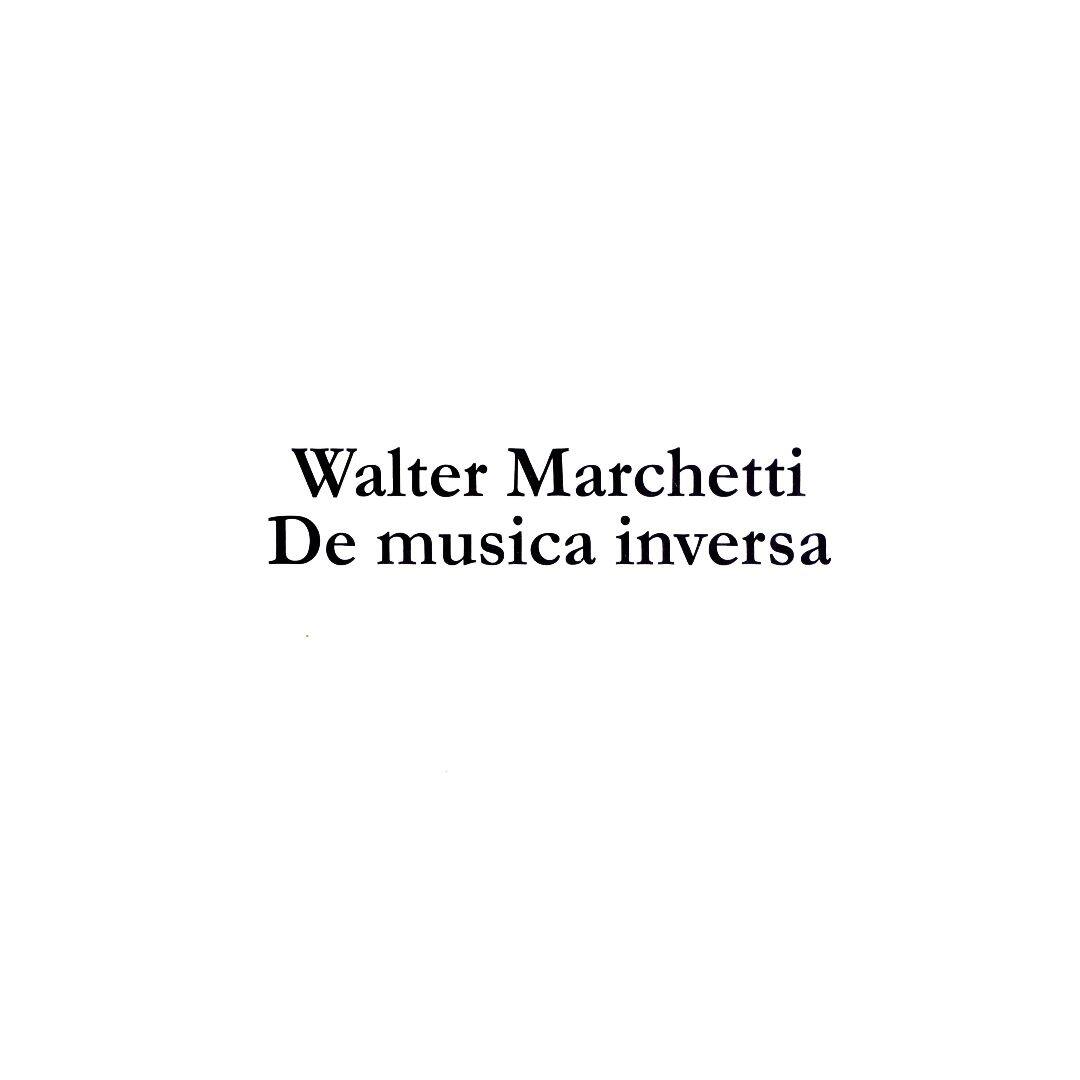 Best Buy: Walter Marchetti De Musica Inversa: La Caccia (Includes