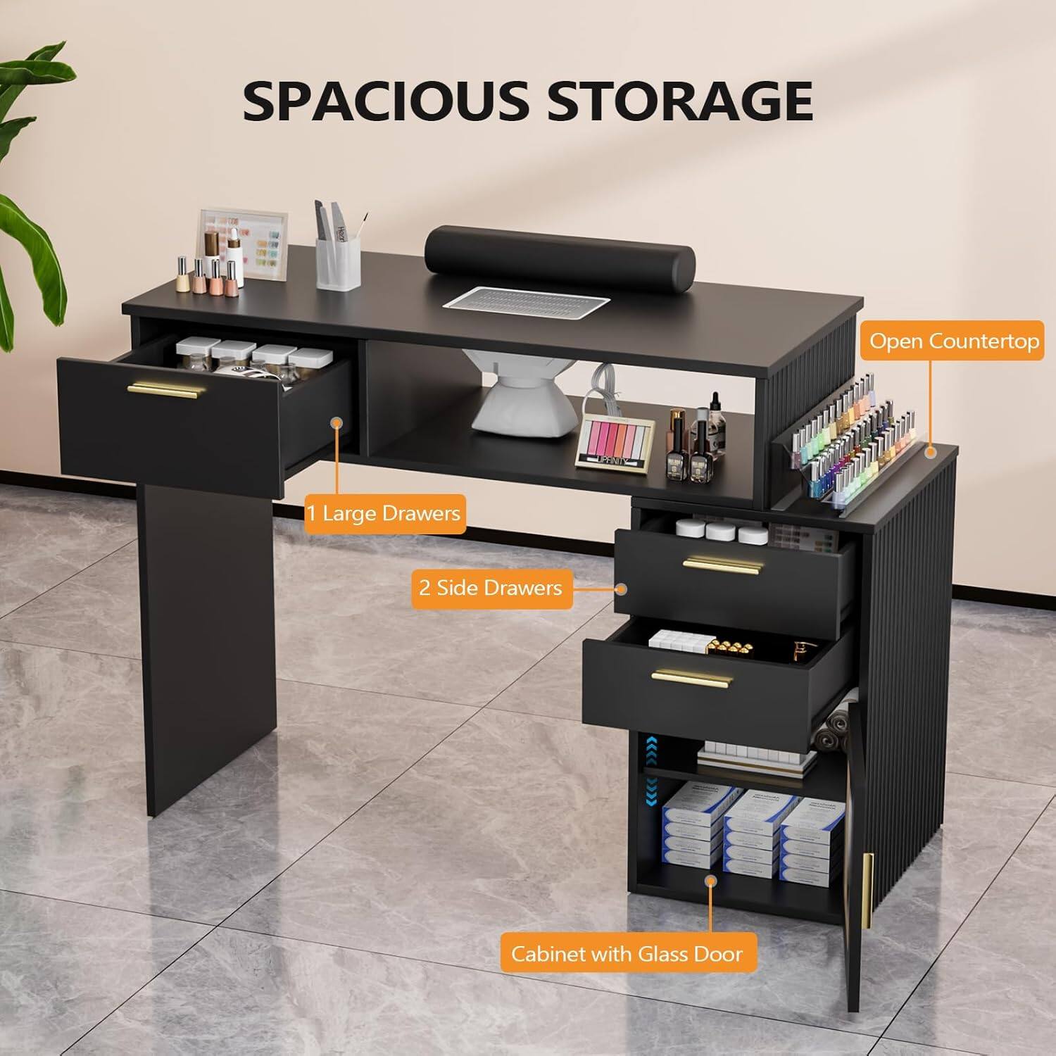 SPACIOUS STORAGE

- Open Countertop
- 1 Large Drawers
- 2 Side Drawers
- Cabinet with Glass Door