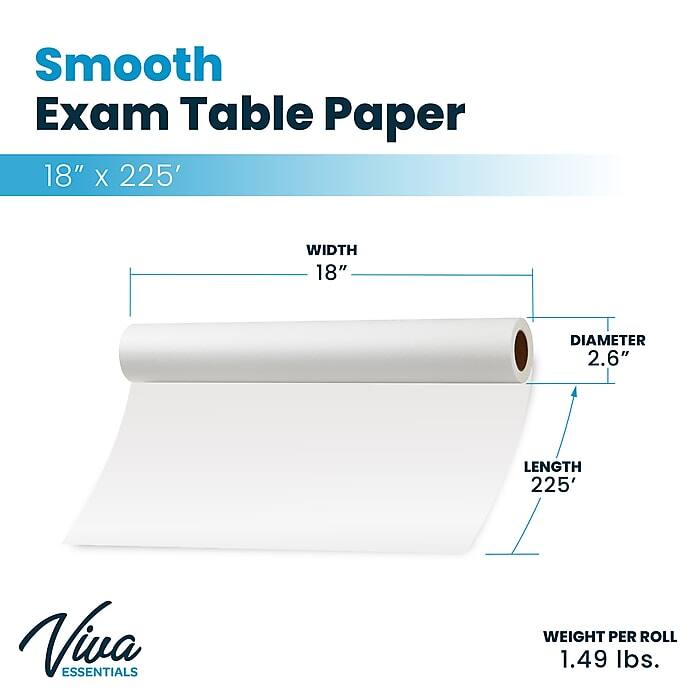 Smooth Exam Table Paper 18" x 225' Width 18" Diameter 2.6" Length 225' Viva Essentials Weight per roll 1.49 lbs.