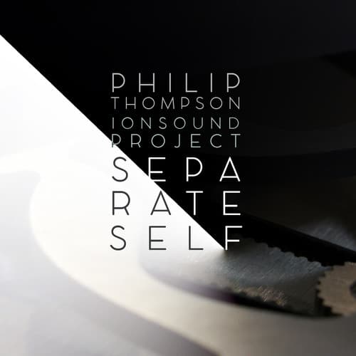 Thompson,P. / Yoo,Peggy / Costello,Kathleen - Philip Thompson: Separate Self  - COMPACT DISCS