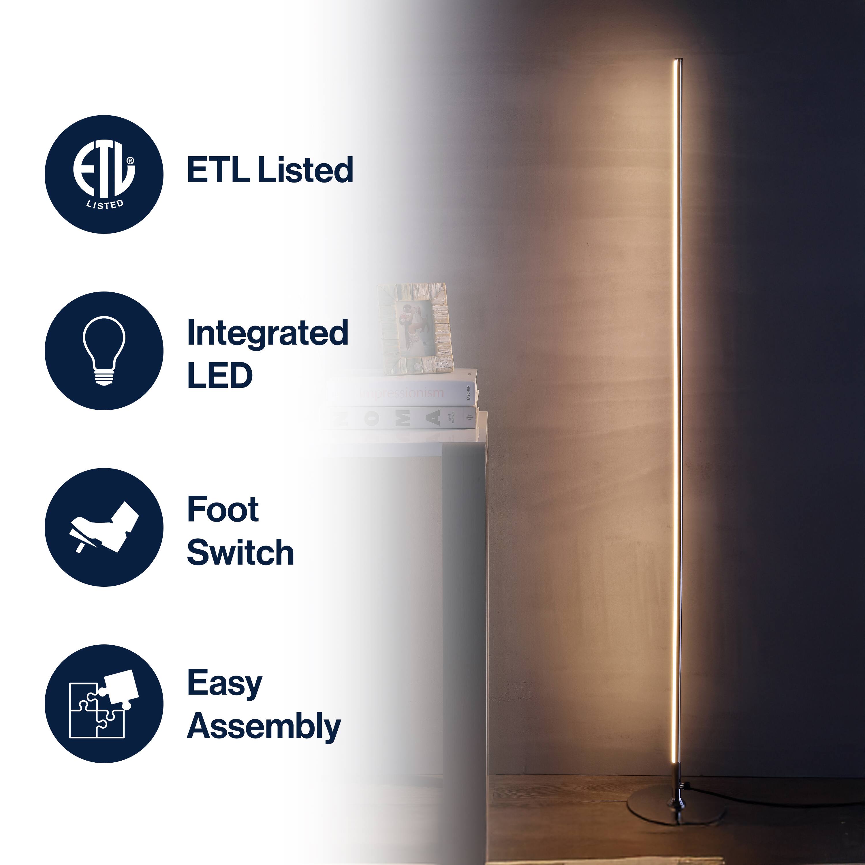 ETL Listed  
Integrated LED  
Foot Switch  
Easy Assembly