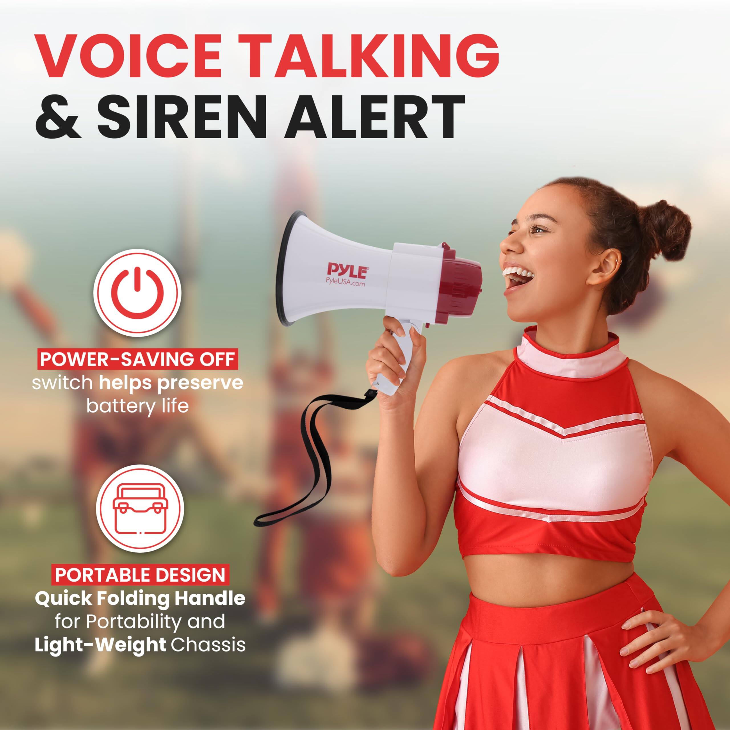 VOICE TALKING & SIREN ALERT

PYLE PyeUSA.com

POWER-SAVING OFF switch helps preserve battery life

PORTABLE DESIGN Quick Folding Handle for Portability and Light-Weight Chassis