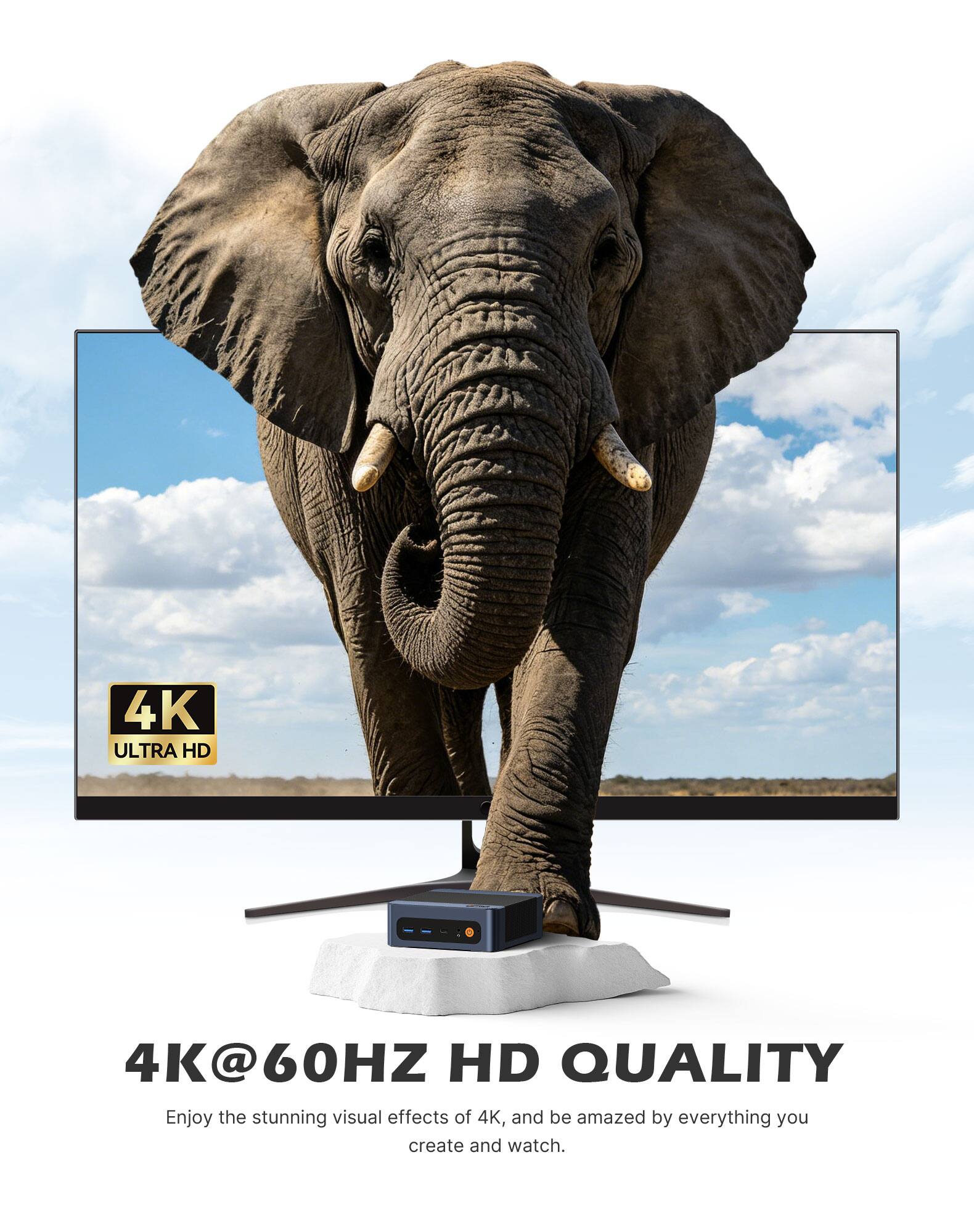 4K ULTRA HD

4K@60HZ HD QUALITY

Enjoy the stunning visual effects of 4K, and be amazed by everything you create and watch.
