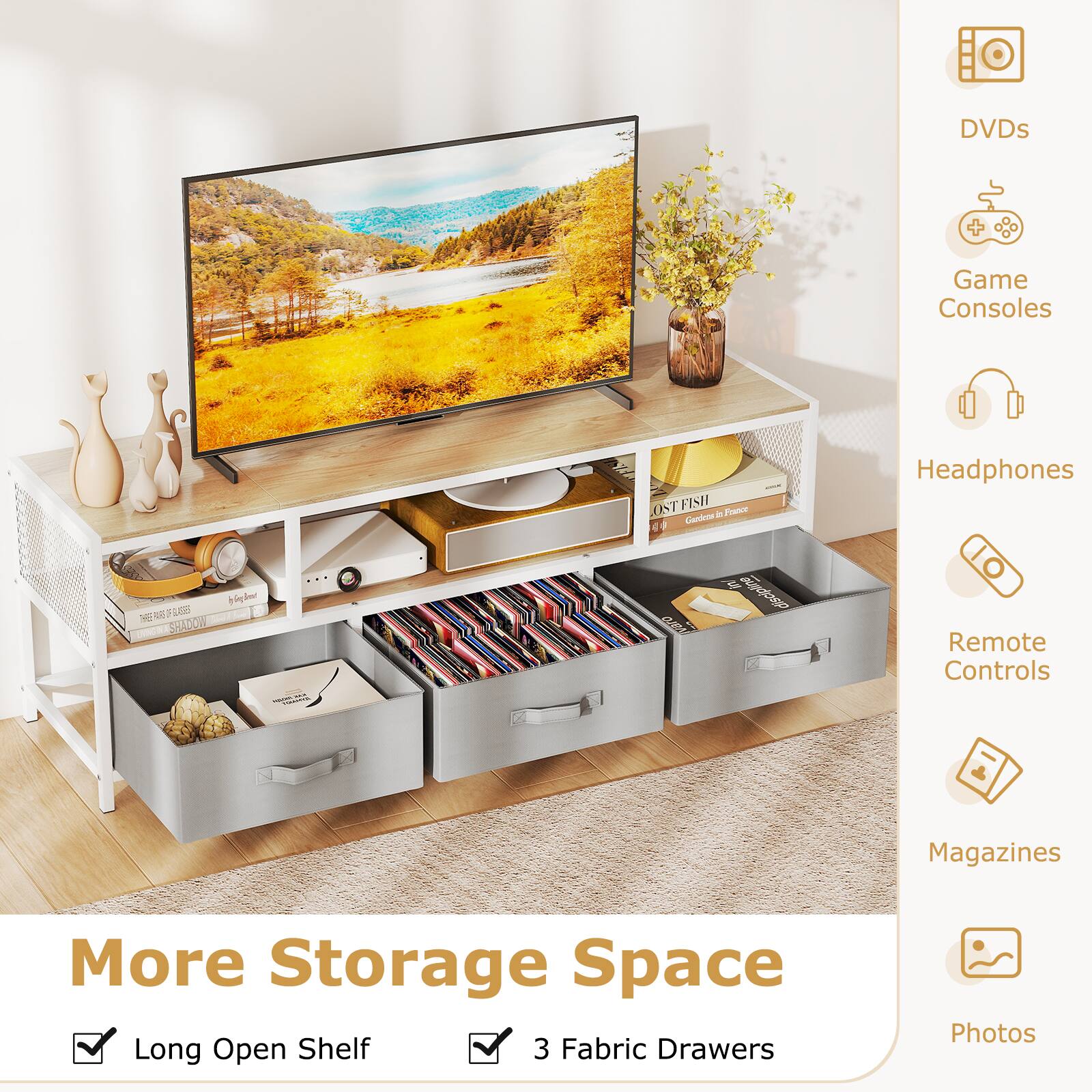 DVDs, Game Consoles, Headphones, Remote Controls, Magazines, Photos, More Storage Space, Long Open Shelf, 3 Fabric Drawers