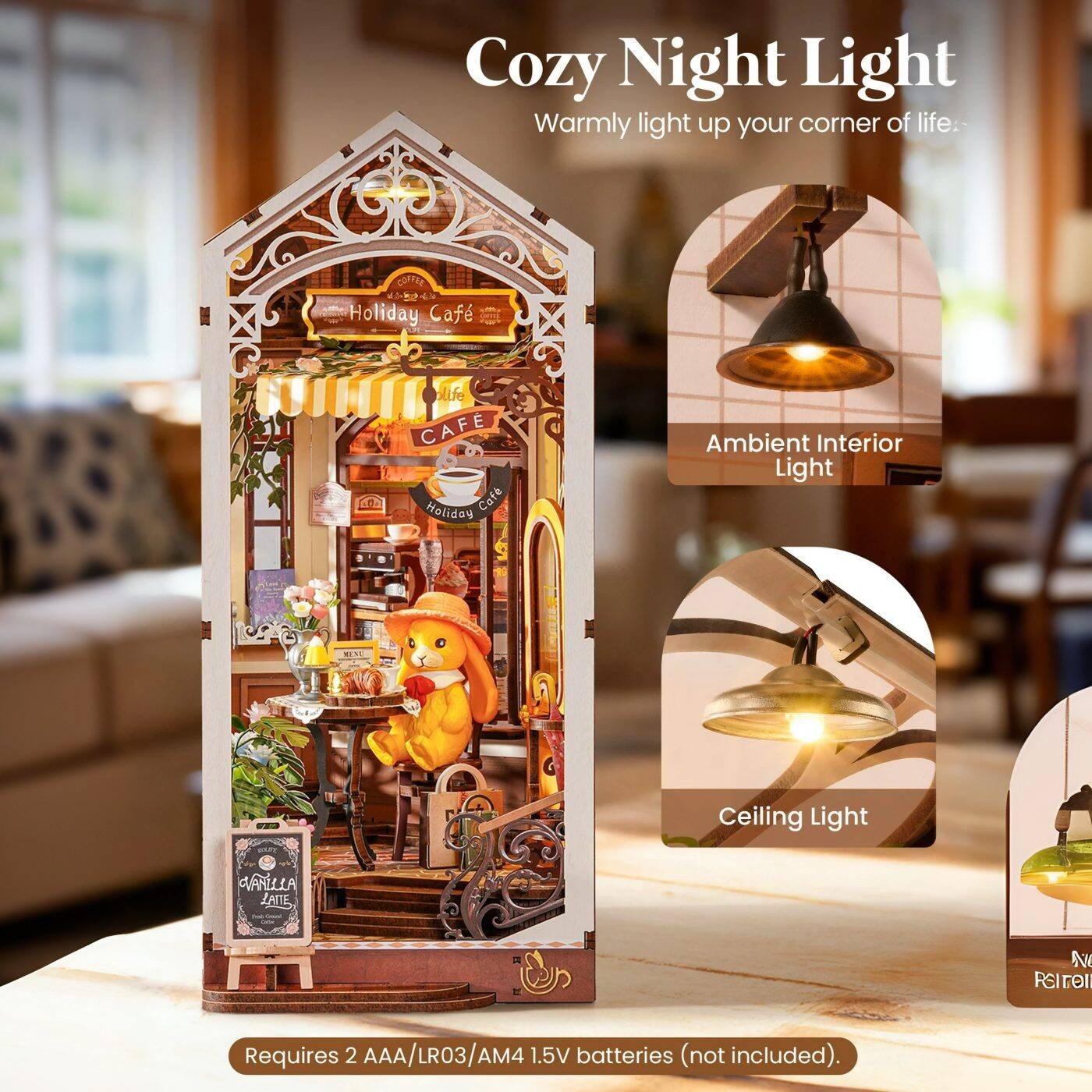 Cozy Night Light  
Warmly light up your corner of life.  

Holiday Café  
Ambient Interior Light  
Ceiling Light  

Requires 2 AAA/LR03/AM4 1.5V batteries (not included).