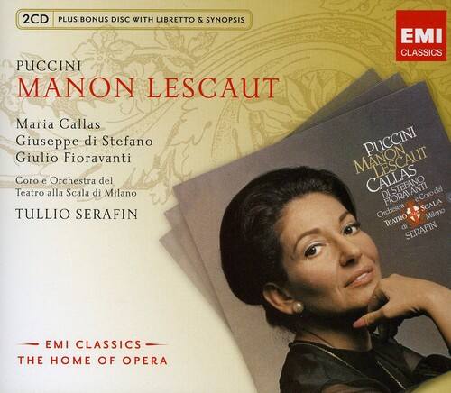 2CD PLUS BONUS DISC WITH LIBRETTO & SYNOPSIS

PUCCINI  
MANON LESCAUT

Maria Callas  
Giuseppe di Stefano  
Giulio Fioravanti  
Coro e Orchestra del Teatro alla Scala di Milano  
TULLIO SERAFIN

EMI CLASSICS  
THE HOME OF OPERA