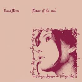 Liana Flores - Flower Of The Soul - VINYL LP