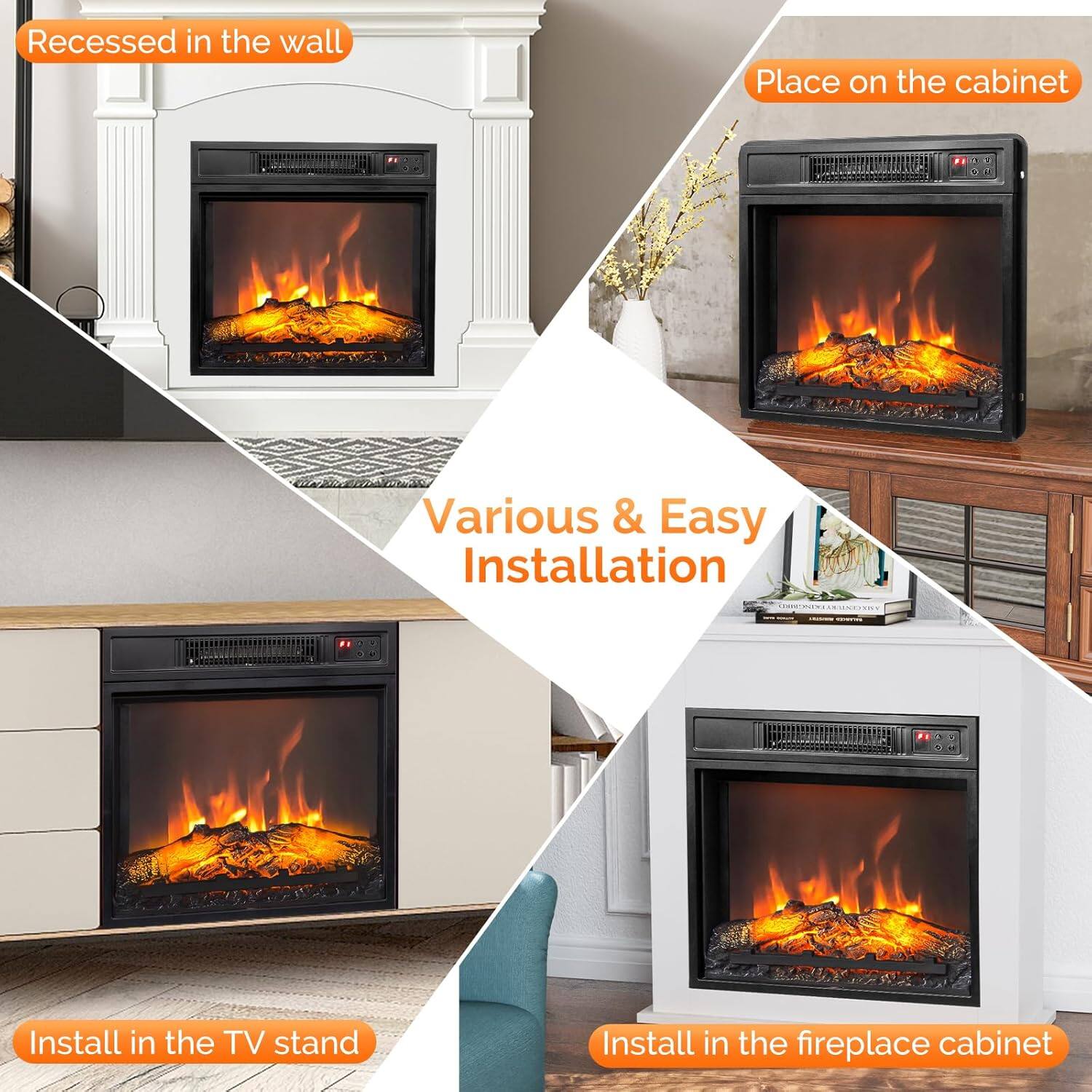 Recessed in the wall  
Place on the cabinet  
Install in the TV stand  
Install in the fireplace cabinet  

Various & Easy Installation