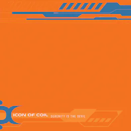 Icon of Coil - Serenity Is The Devil - VINYL LP