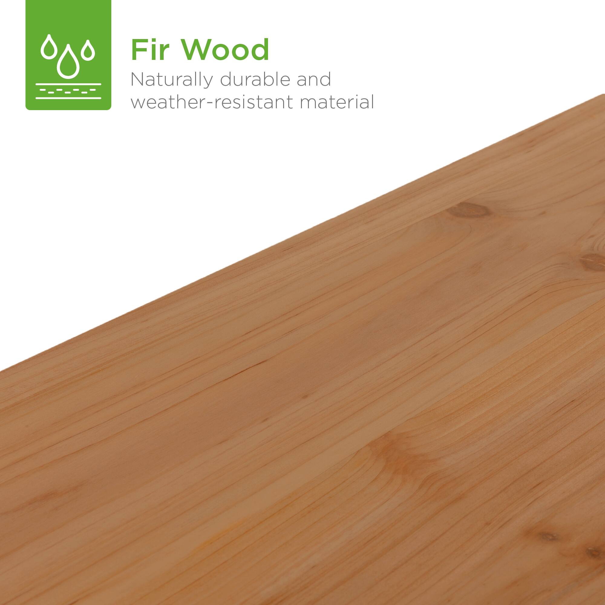 Fir Wood  
Naturally durable and weather-resistant material