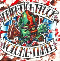 Drink, Fight, Fuck, Vol. 3 [CD] - Front_Original