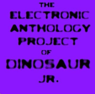 

The Electronic Anthology Project of Dinosaur Jr. [Indy Only] [LP] - VINYL