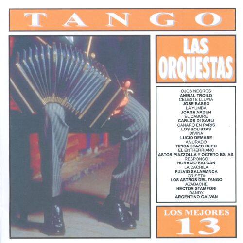 Best Buy: Tango Las Orquestas: Los Mejores 13 [CD]