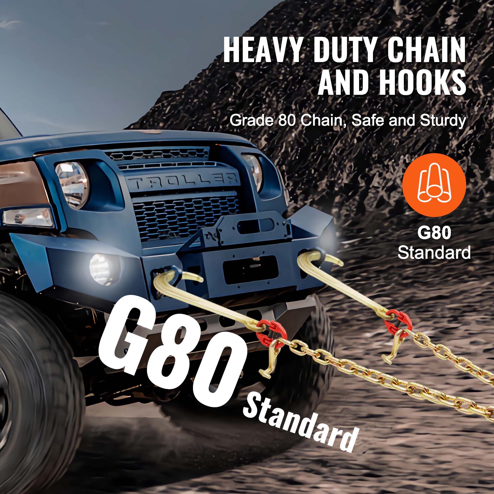 HEAVY DUTY CHAIN AND HOOKS  
Grade 80 Chain, Safe and Sturdy  
G80 Standard