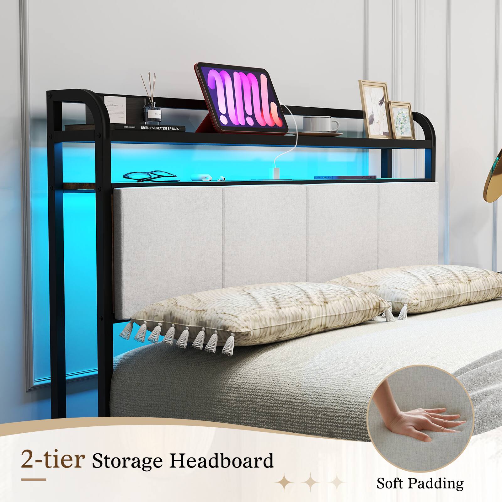 - 2-tier Storage Headboard
- Soft Padding