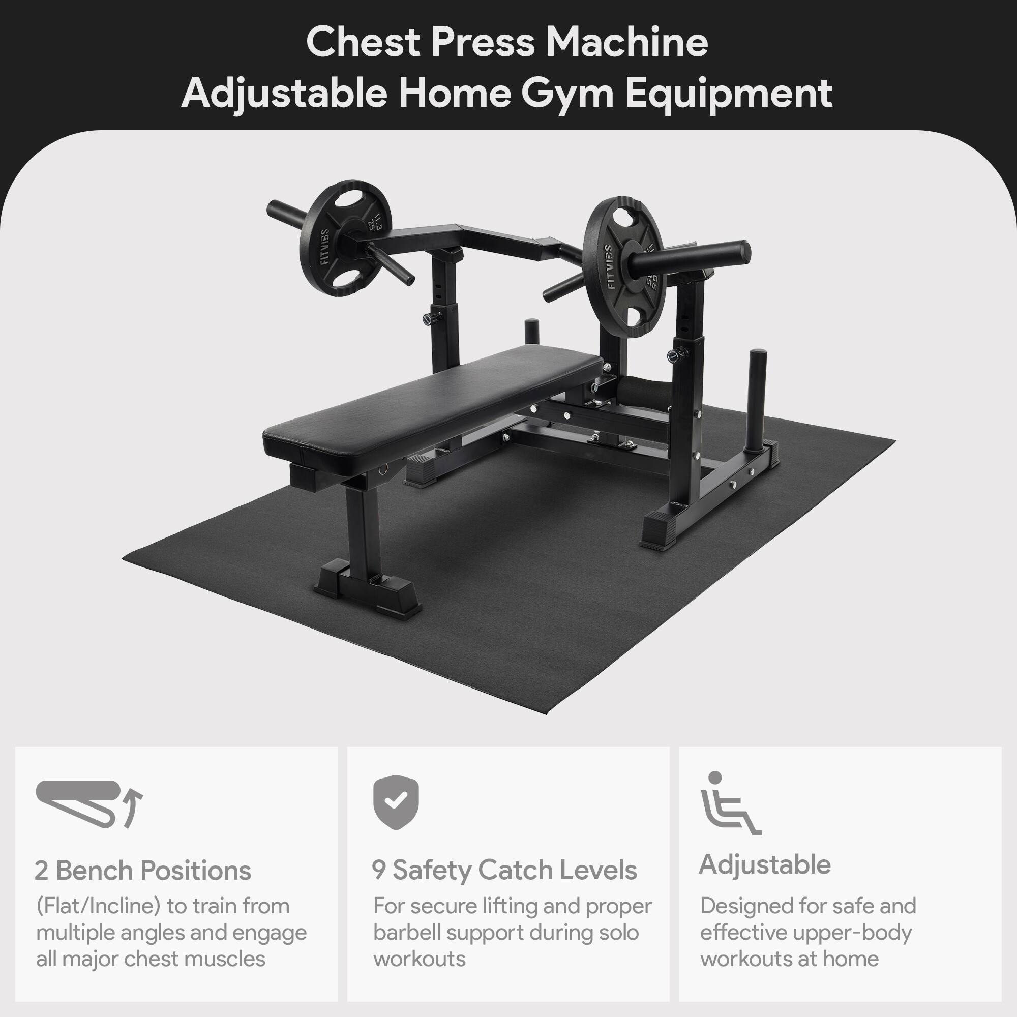 Chest Press Machine Adjustable Home Gym Equipment

- 2 Bench Positions (Flat/Incline) to train from multiple angles and engage all major chest muscles
- 9 Safety Catch Levels for secure lifting and proper barbell support during solo workouts
- Adjustable for safe and effective upper-body workouts at home