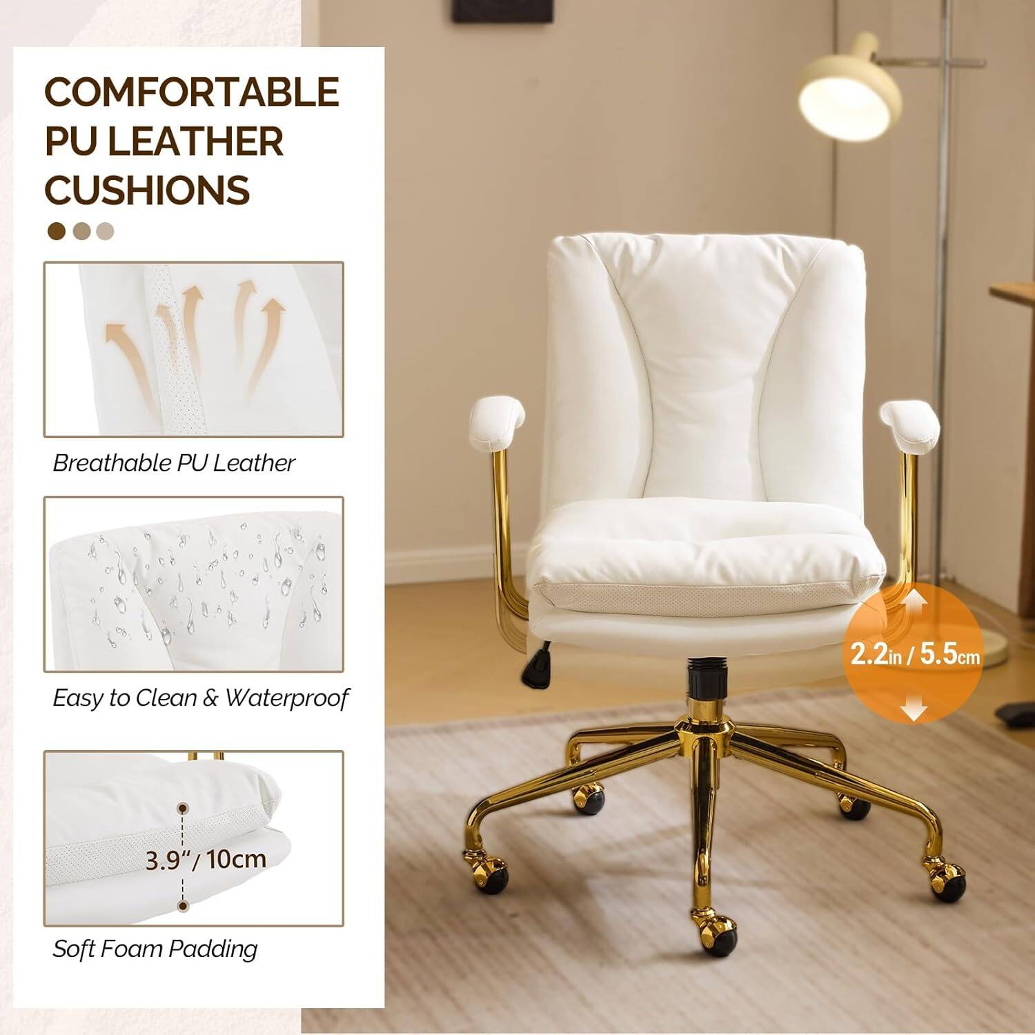 COMFORTABLE PU LEATHER CUSHIONS

- Breathable PU Leather
- Easy to Clean & Waterproof
- Soft Foam Padding

2.2in / 5.5cm
3.9" / 10cm