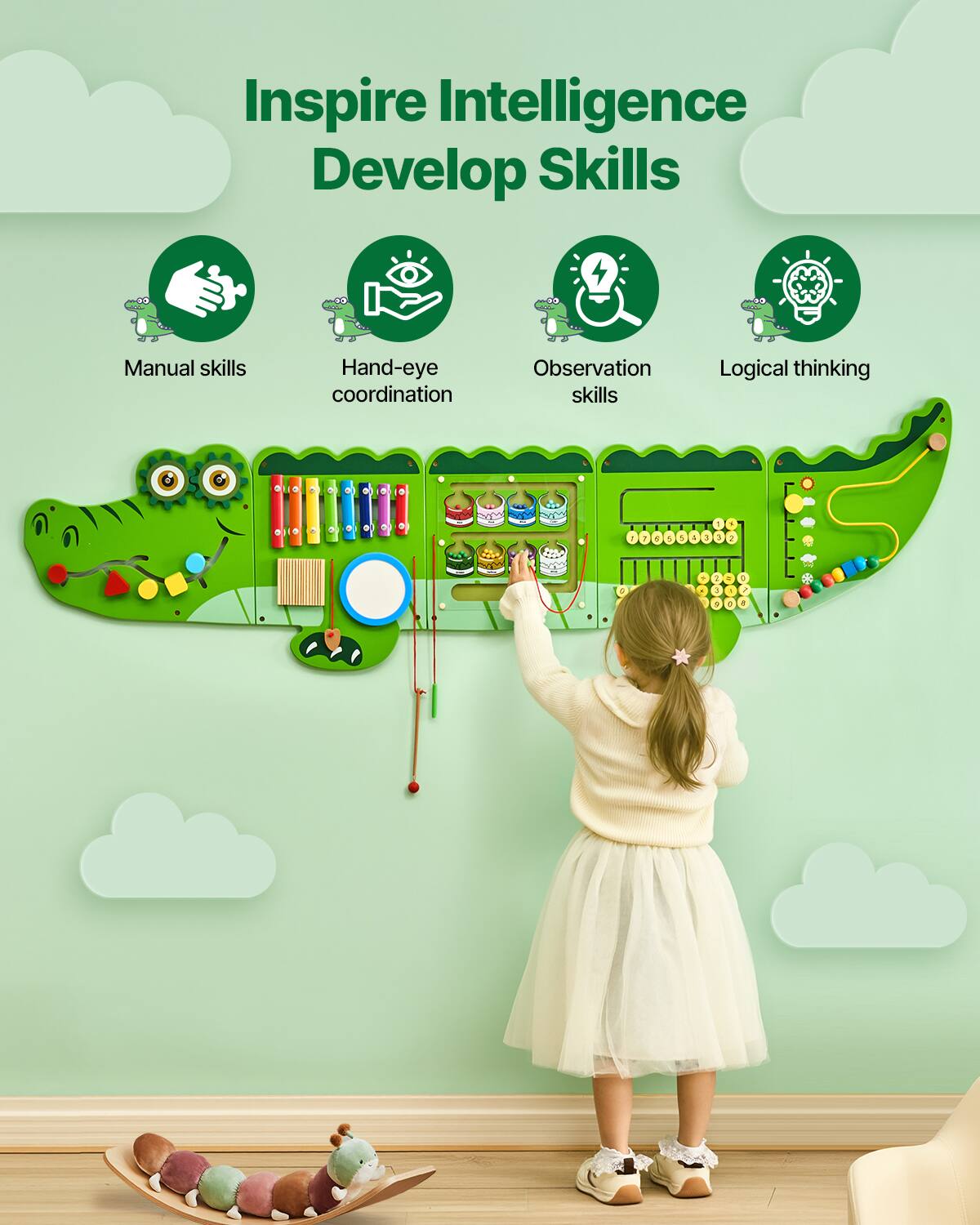 Inspire Intelligence  
Develop Skills  

Manual skills  
Hand-eye coordination  
Observation skills  
Logical thinking