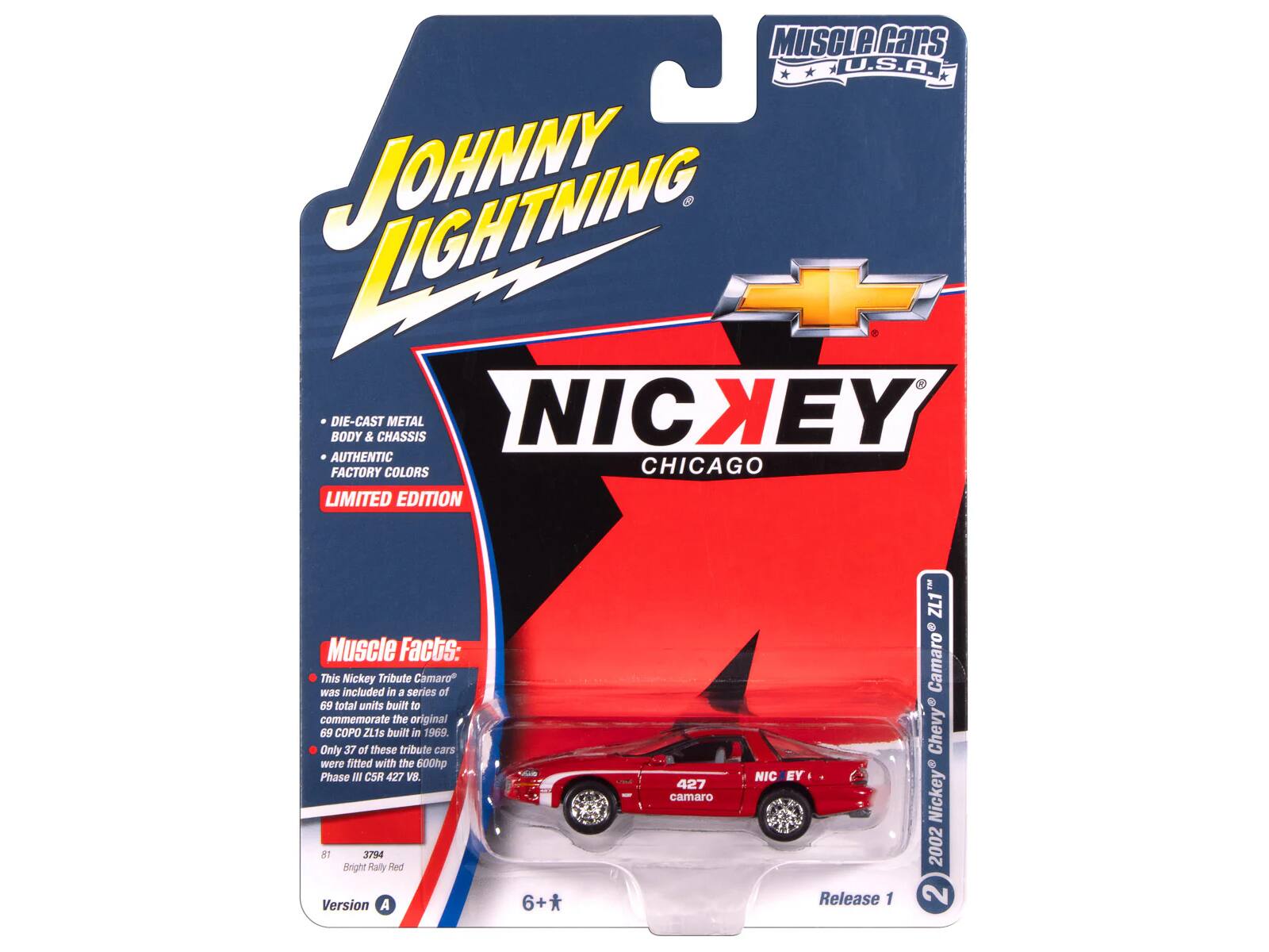 MUSCLE CARS U.S.A.  
LIGHTNING JOHNNY BODY DIE-CAST & CHASSIS METAL NICKEY AUTHENTIC FACTORY COLORS CHICAGO LIMITED EDITION  

Muscle Facts:  
This Nickey Tribute Camaro was included in a series of 69 total units built to commemorate the original 69 COPO ZL1s built in 1969. Only 37 of these tribute cars were fitted with the 600hp Phase III CSR 427 V8 4T 3 Bright Rally Hed Version A  

6+*  
427 camaro NIC EY Release 1 2  
ZL1 Camaro Chevy Nickey 2002