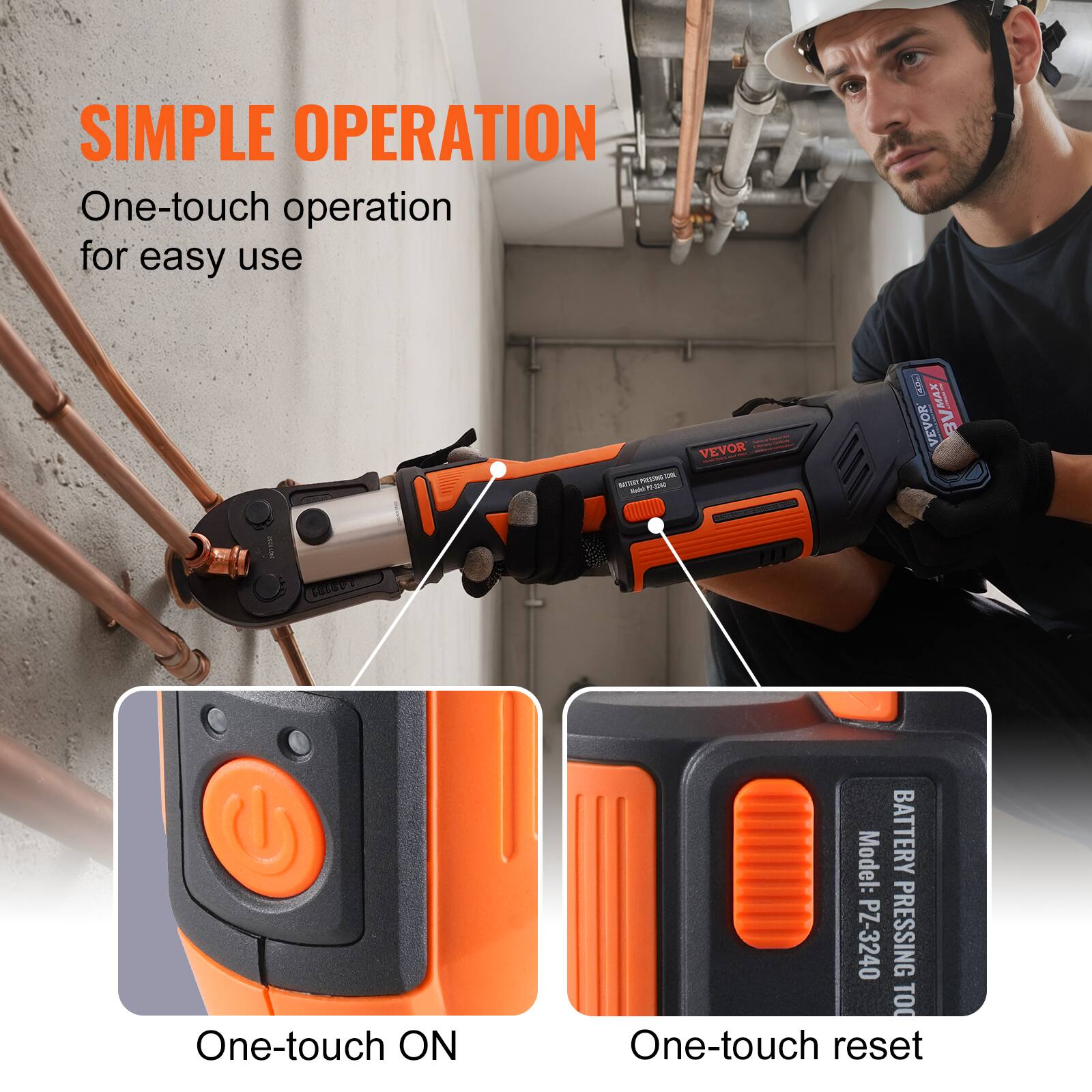 SIMPLE OPERATION  
One-touch operation for easy use

One-touch ON

One-touch reset

Model: BATTERY PZ-3240  
BATTERY PRESSING TOOL