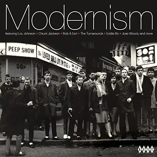 Modernism featuring Lou Johnson, Chuck Jackson, Bob & Earl, The Turnarounds, Eddie Bo, Joan Moody and more

PEEP SHOW
50 LONEY BRAS LTE 2N 50 STGE 3s RAND Piatis 00ORS LTER K