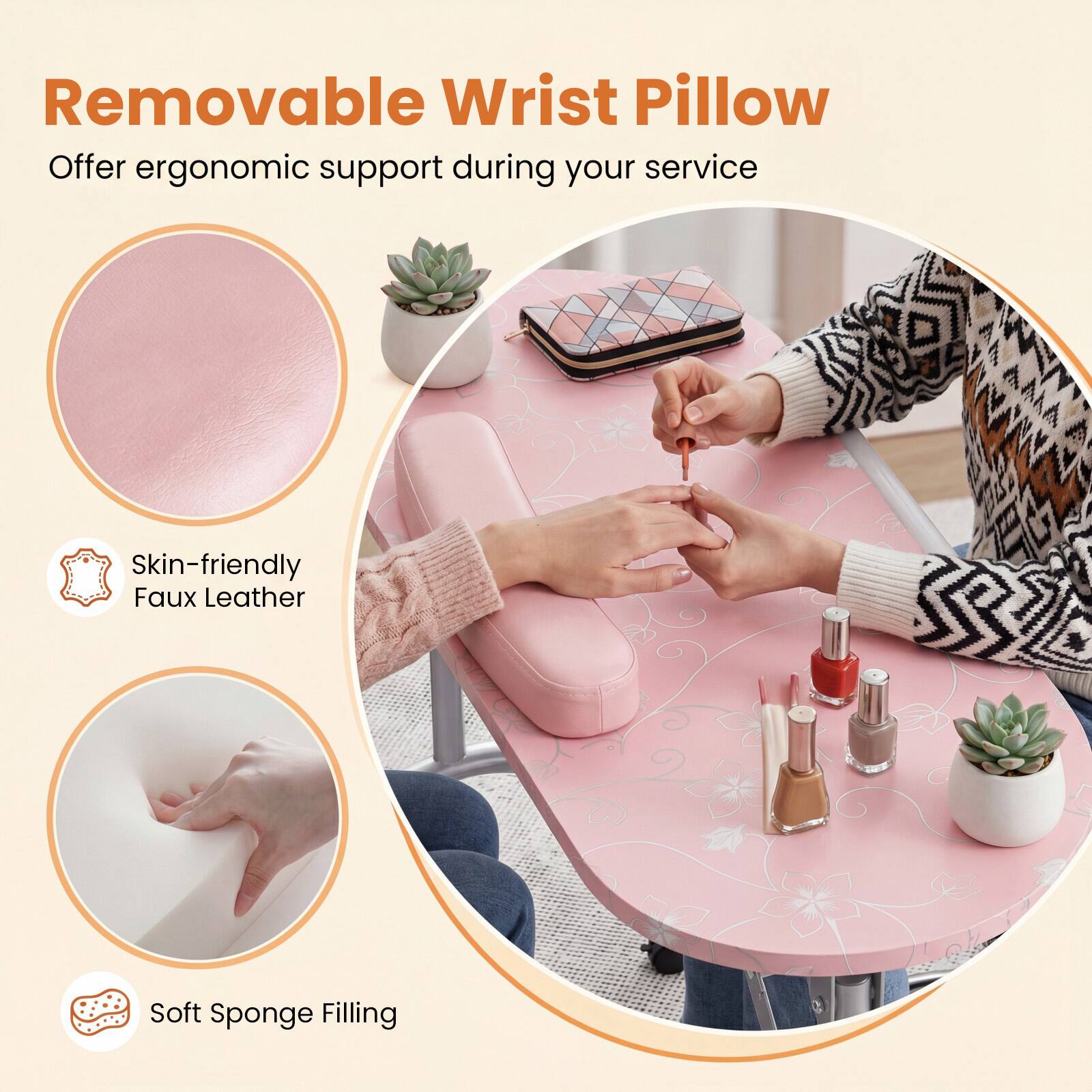 Removable Wrist Pillow  
Offer ergonomic support during your service  

Skin-friendly Faux Leather  
Soft Sponge Filling