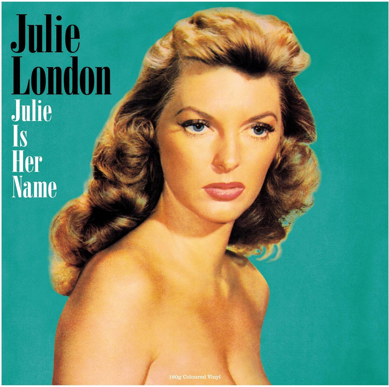 Julie London  
Julie Is Her Name  

180g Coloured Vinyl